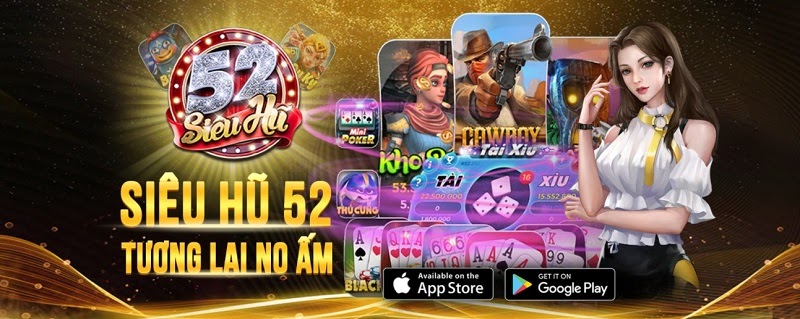 Chơi game bắn cá Siêu hủ 52 chất lượng hàng đầu