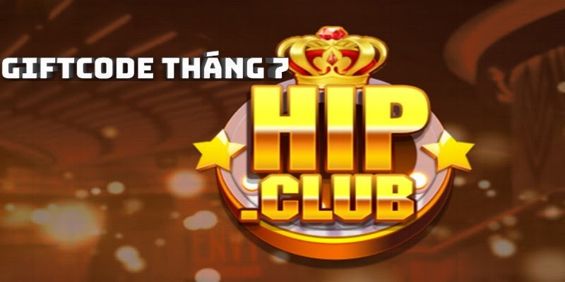Giftcode HIP CLUB siêu hấp dẫn