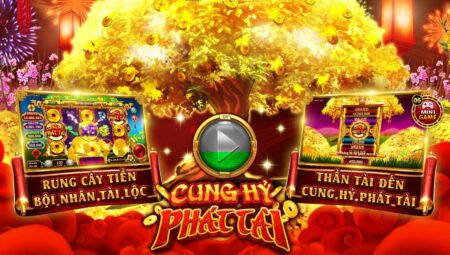 nohu đổi thưởng Cung Hỷ Phát Tài Go88