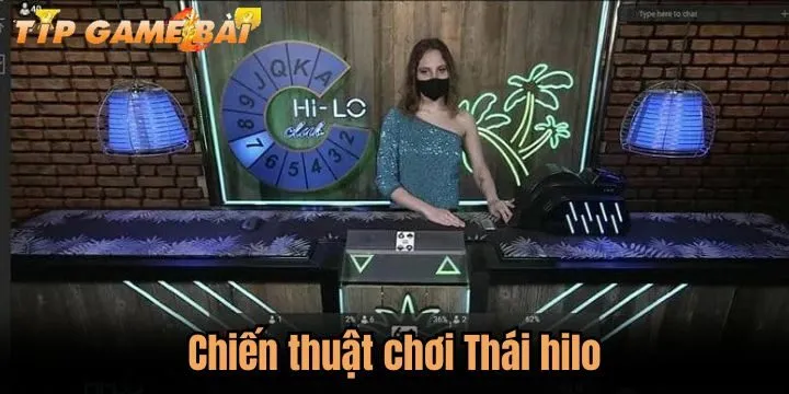 chien thuat thai hilo Chiến thuật cá cược thành công cùng Thái hilo