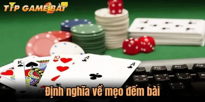dinh nghia meo dem bai Định nghĩa về mẹo đếm bài và tầm quan trọng