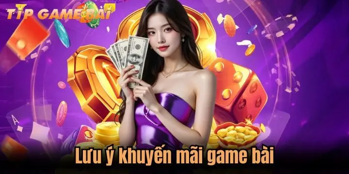 Kinh nghiệm giúp nhận khuyến mãi game bài thành công