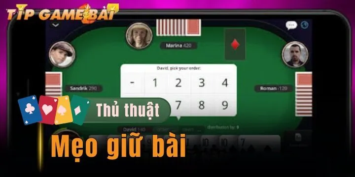 Mẹo giữ bài - Kỹ năng bài bản giúp cá cược chuyên nghiệp