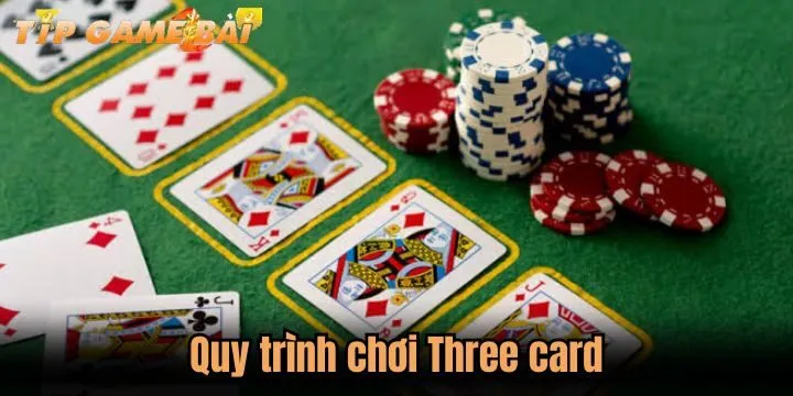 quy trinh three card Người chơi cá cược cùng Three card theo quy trình chuẩn