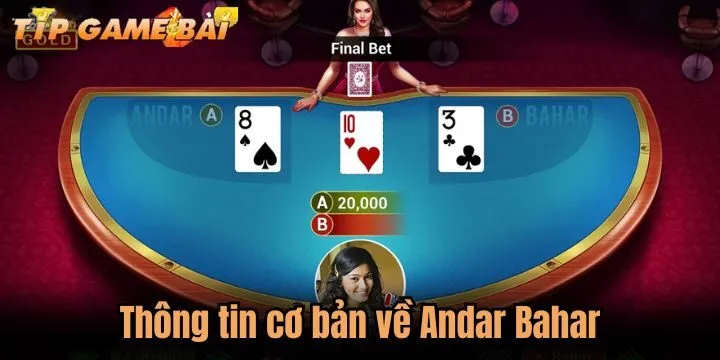 thong tin co ban andar bahar Diễn biến cơ bản của ván chơi Andar bahar