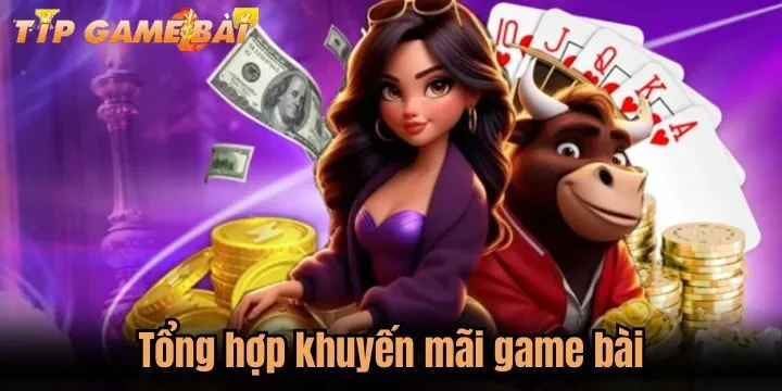 Tổng hợp khuyến mãi game bài đình đám nhất